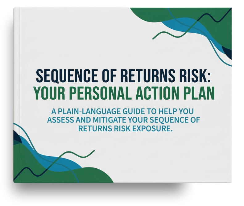 Sequence of Returns Risk: Your Personal Action Plan — Free Guide